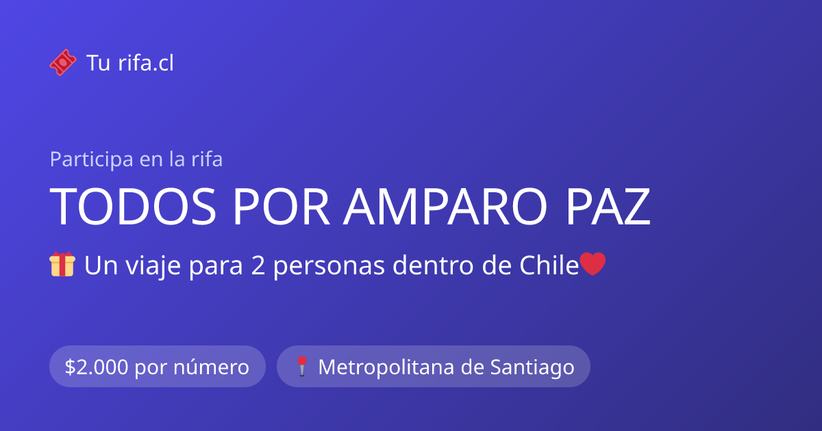 TODOS POR AMPARO PAZ · Tu rifa.cl